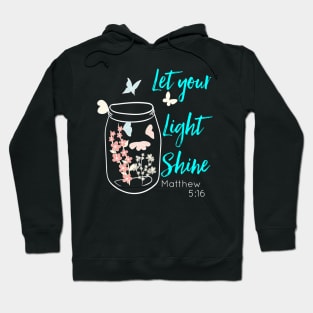 Let Your Light Shine Jar Flowers Butterfly Hoodie